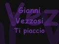 Gianni Vezzosi-Ti piaccio Gianni Vezzosi-Ti piaccio