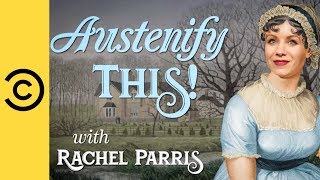 Rachel Parris Austen-ifies Hollywood Movies