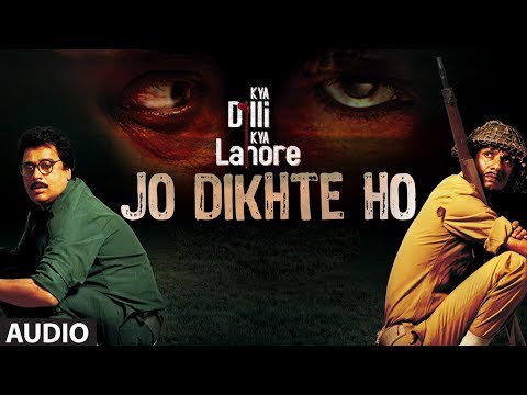 Jo Dikhte Ho Full Audio Song | Kya Dilli Kya Lahore | Shafqat Amanat Ali | Gulzar