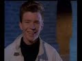 Rick Roll　Rick Astley "Never Gonna Give You Up"