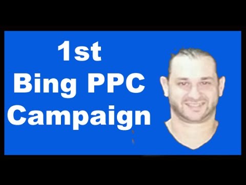 How to setup your first Bing Ads PPC Campaign (Affiliate Marketing Tips)