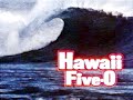 Hawaii Five-O Theme Song – Hawaii Five-O Theme Song