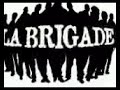 La Brigade - La Vie Est Une