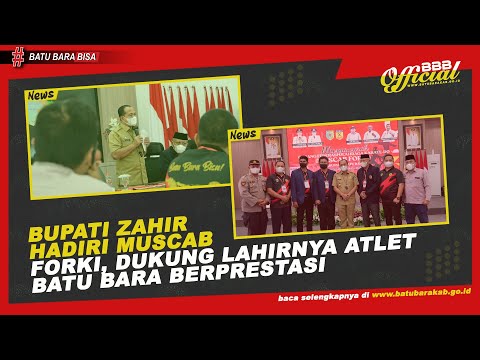 BUPATI ZAHIR HADIRI MUSCAB FORKI, DUKUNG LAHIRNYA ATLET BATU BARA BERPRESTASI