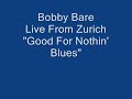 Bobby Bare " Good For Nothing Blues"Country Zurich