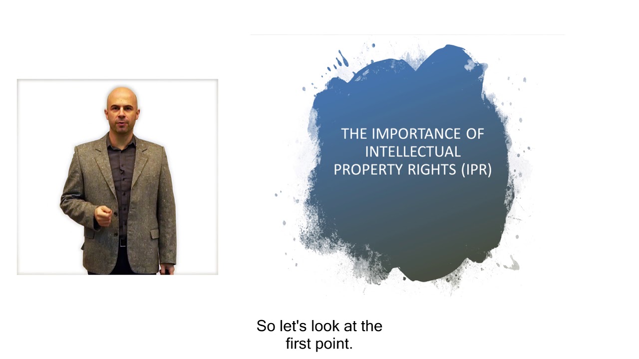 The Importance of Intellectual Property Rights (IPR)
