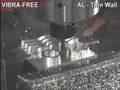 VIBRA-FREE High Speed Aluminum Machining