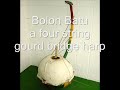 Bolon Bato a West African bridge harp