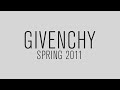 Spring 2011 for Barney’s, Givenchy