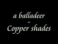 Copper Shades