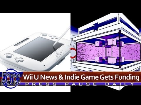Wii U News and Indie Game Gets Funding - Press Pause Daily