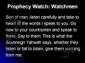 Prophecy Watch: Watchman Prophecy Watch: Watchman
