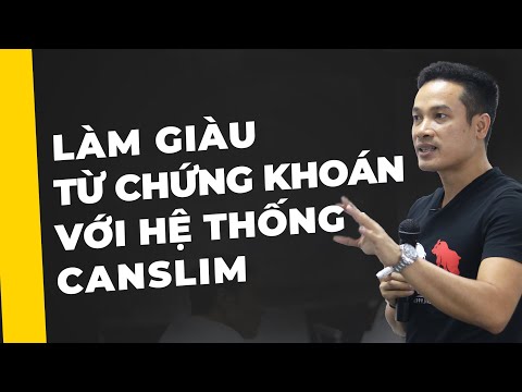 CANSLIM – Hệ thống đầu tư chứng khoán thành công!