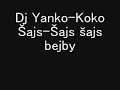 Dj yanko -Koko ?ajs-?ajs ?ajs bejby