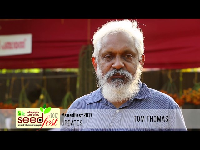 Seedfest 2017 – Through the words of Tom Thomas