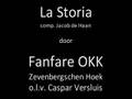 La Storia - Fanfare OKK Zevenbergschen Hoek