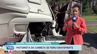 Colisão traseira em Pederneiras: motorista da carreta se feriu gravemente