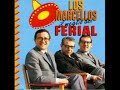 Los Marcellos Ferial - Angelita di Anzio