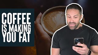 Coffee is Making You Fat! | What the Fitness