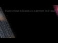 Étapes Pour Rédiger Un Rapport De Stage