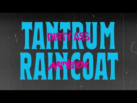 DIRTY ASS / ARC YELLOW – Tantrum / Raincoat (video musik, 2022