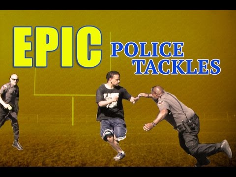A Collection Of Epic Police Tackles