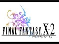Final Fantasy X-2 Music - Guadosalam