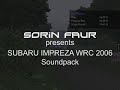 Subaru Impreza WRC 2006 Soundpack by Sorin Faur