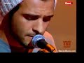 salut � tous,
voici 3 chansons live qui proviennent du tnt show (direct 8 -- f�vrier dernier)
le premier morceau s'intitule 