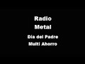 Radio D�a del Padre - Multi Ahorro - Metal