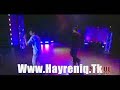HAY TGHEQ (QOCHARI) LIVE CONCERT (Www.Hayreniq.Tk)