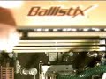 Installing Crucial Ballistix Memory Installing Crucial Ballistix Memory