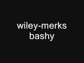 wiley merks bashy