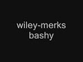wiley merks bashy