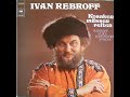 Ivan Rebroff (R.I.P) - Kosaken müssen reiten - 1970 Ivan Rebroff (R.I.P) - Kosaken müssen reiten - 1970