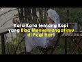Kata Kata Bijak Tentang Kopi Di Pagi Hari