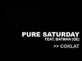 Pure Saturday - Coklat (Live)