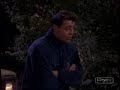 Friends - Chandler goes crazy