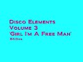 Disco Elements Volume 3 ~ Girl I'm A Free Man