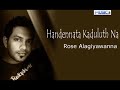 Handennata Kaduluth Na - Rose Alagiyawanna (Flash Back)