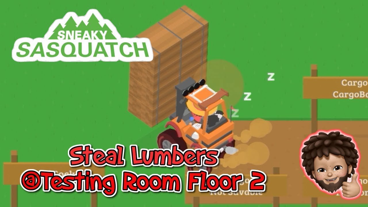 Sneaky Sasquatch - Steal Lumbers at the Testing Room Floor 2