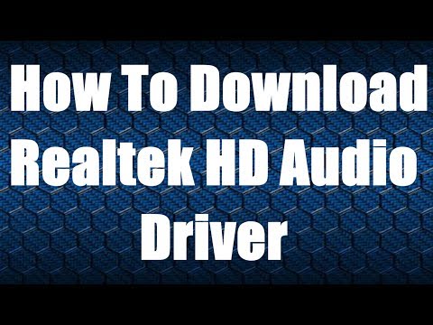 How To Download Realtek HD Audio Driver 2019