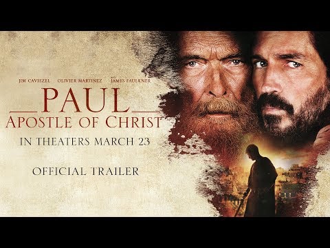 Paul, Apostle of Christ - Trailer Paul, Apostle of Christ movie videos