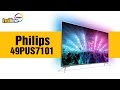 Видеообзор Philips 49PUS7101