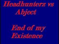 Headhunterz vs Abject - End of my Existence