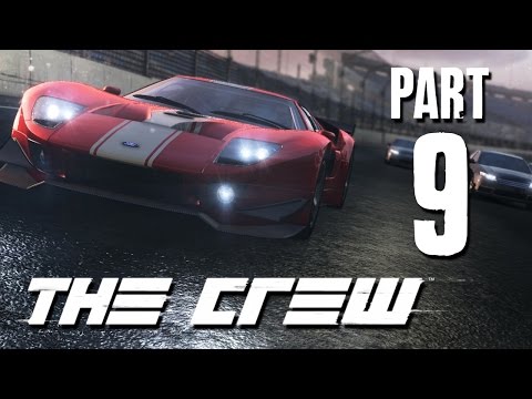 The Crew Gameplay Walkthrough - Part 9 - FORD GT (closed beta pc)