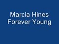 Marica Hines Forever Young