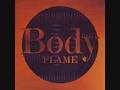 BODY 「MY SELF」 （Album「FLAME」Version）