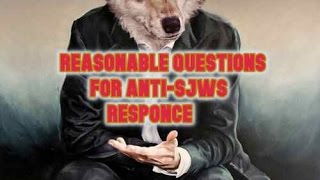RESPONCE TO QUESTIONS FOR ANTI SJWs2