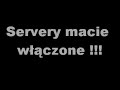 Servery macie wlaczone